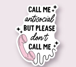 Call Me Antisocial - Sticker